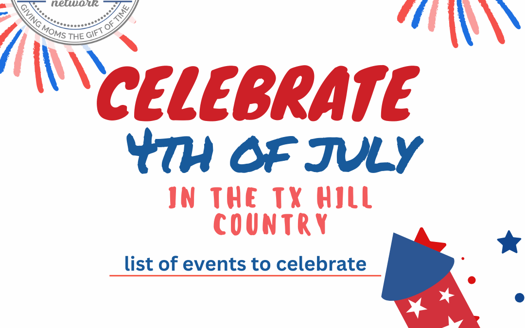 From Parades to Parties: Your Hill Country Independence Day Planner